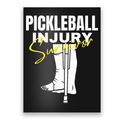 Pickleball Injury Survivor Funny Dink Player Team Paddleball Poster