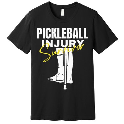Pickleball Injury Survivor Funny Dink Player Team Paddleball Premium T-Shirt