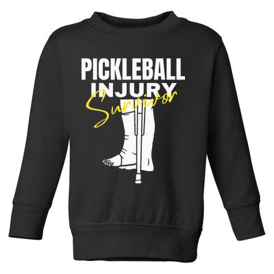 Pickleball Injury Survivor Funny Dink Player Team Paddleball Toddler Sweatshirt
