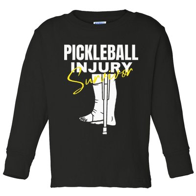 Pickleball Injury Survivor Funny Dink Player Team Paddleball Toddler Long Sleeve Shirt