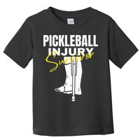 Pickleball Injury Survivor Funny Dink Player Team Paddleball Toddler T-Shirt