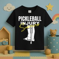 Pickleball Injury Survivor Funny Dink Player Team Paddleball Toddler T-Shirt