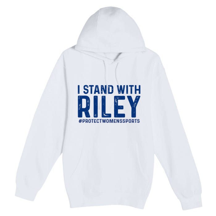 #ProtectWomensSports I Stand With Riley Gaines Premium Pullover Hoodie