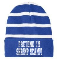 Pretend Im Shrimp Scampi Cute Gift Easy Halloween Costume Gift Striped Beanie with Solid Band