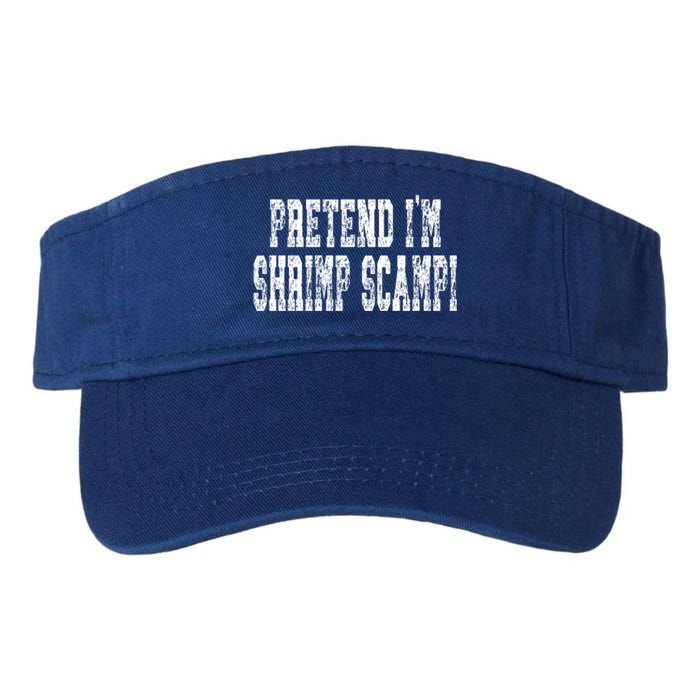 Pretend Im Shrimp Scampi Cute Gift Easy Halloween Costume Gift Valucap Bio-Washed Visor