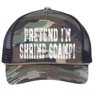 Pretend Im Shrimp Scampi Cute Gift Easy Halloween Costume Gift Retro Rope Trucker Hat Cap