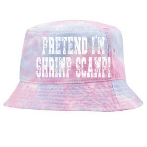 Pretend Im Shrimp Scampi Cute Gift Easy Halloween Costume Gift Tie-Dyed Bucket Hat