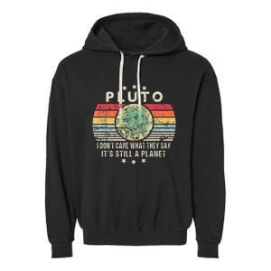 Pluto Is Still A Planet Retro Style Funny Science Garment-Dyed Fleece Hoodie