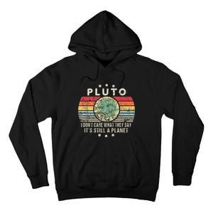 Pluto Is Still A Planet Retro Style Funny Science Tall Hoodie