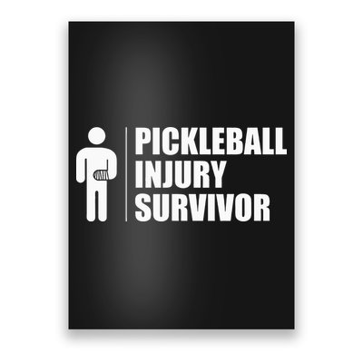 Pickleball Injury Survivor Poster
