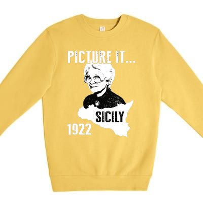 Picture It Sicily 1922 Golden Girl Premium Crewneck Sweatshirt