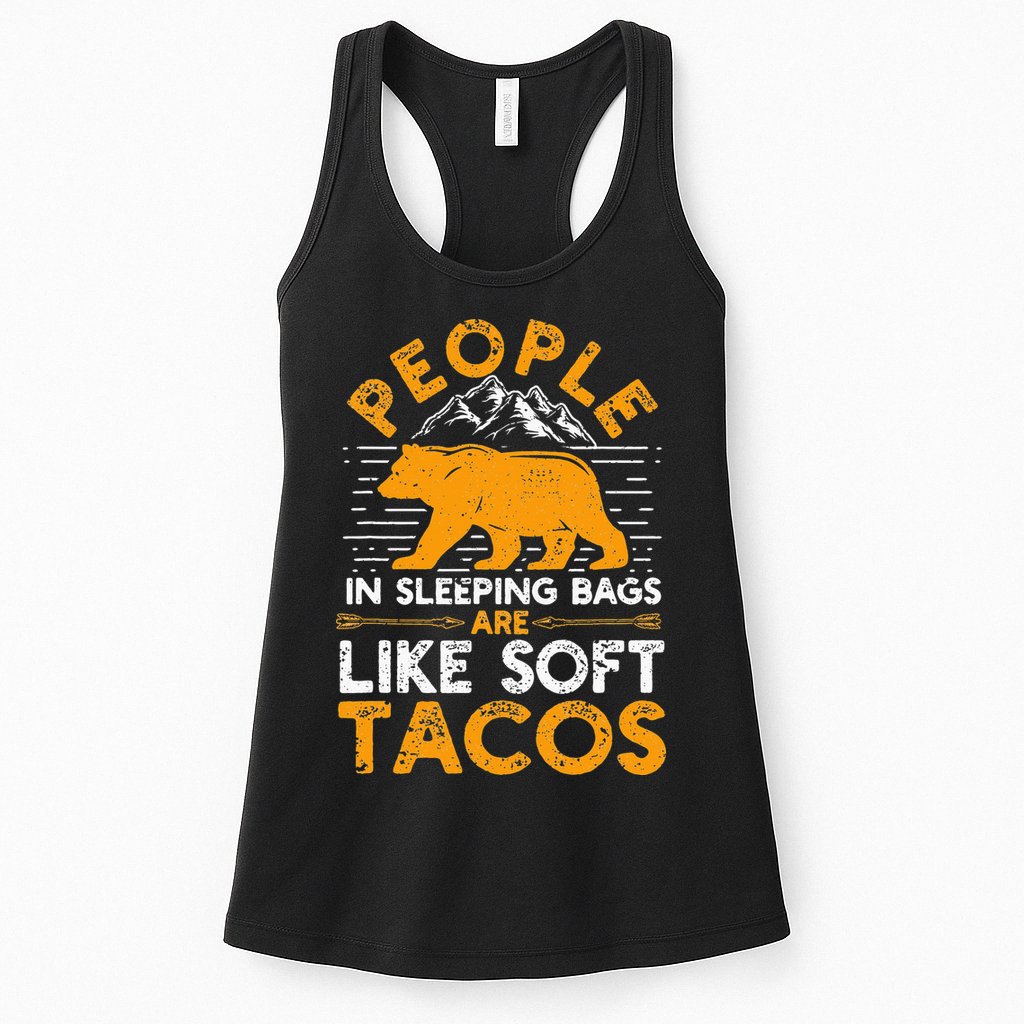 People In Sleeping Bags Are Like Soft Tacos Mexican Camping Womens Tank Top
