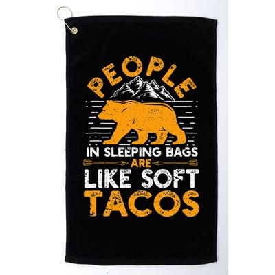 People In Sleeping Bags Are Like Soft Tacos Mexican Camping Golf Towel