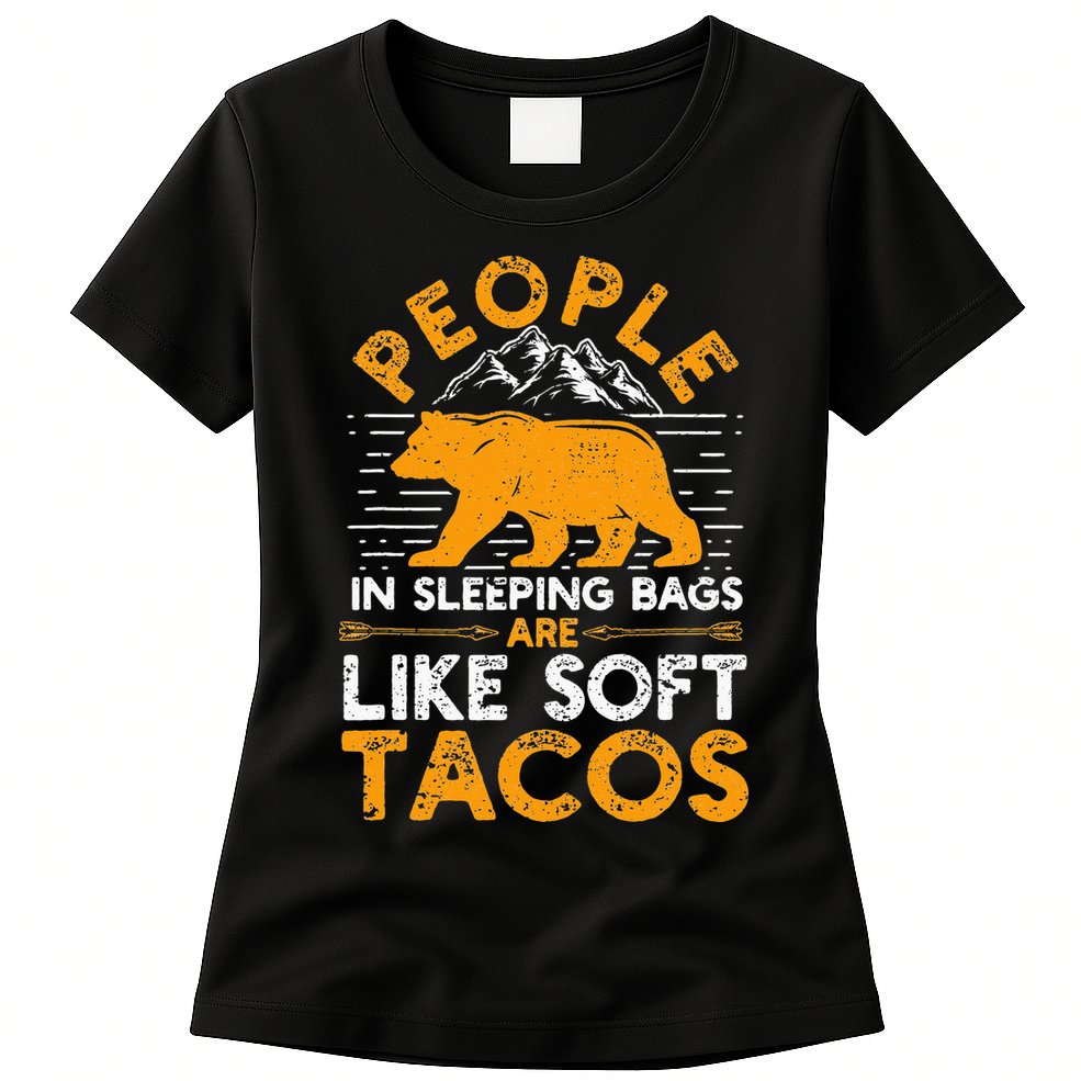 People In Sleeping Bags Are Like Soft Tacos Mexican Camping Womens T-Shirt