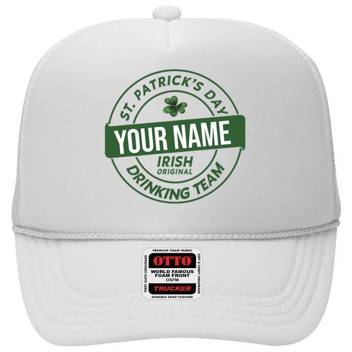 Personalized Irish Shirt Drinking Team High Crown Mesh Back Trucker Hat