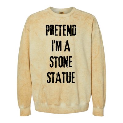 Pretend IM Stone Statue Halloween Last Minute Costume Party Colorblast Crewneck Sweatshirt