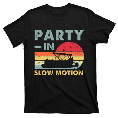 Party In Slow Motion Pontoon Boat Retro Vintage Funny T-Shirt