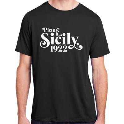 Picture It Sicily 1922 Adult ChromaSoft Performance T-Shirt