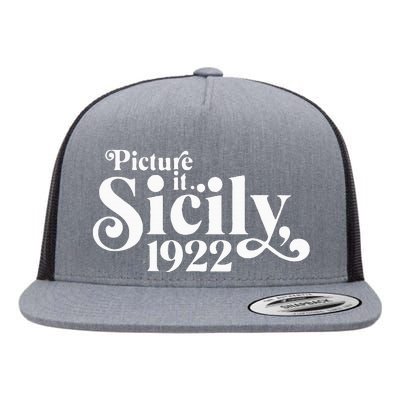 Picture It Sicily 1922 Flat Bill Trucker Hat