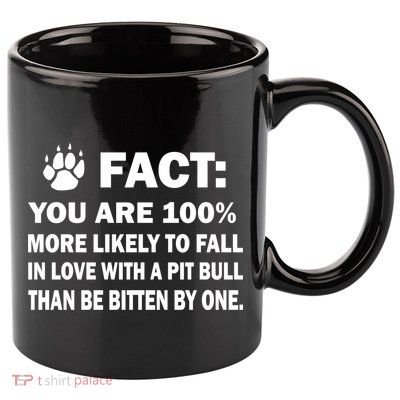 Pit Bull Funny Fact 11oz C Handle Ceramic Mug