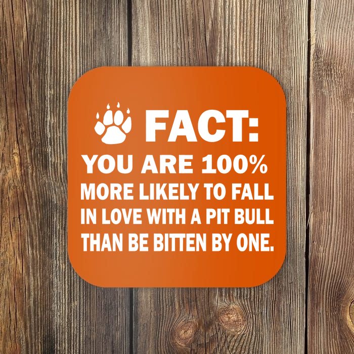 Pit Bull Funny Fact Coaster