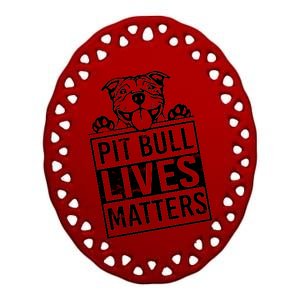 Pit Bull Lives Matters Ceramic Oval Ornament