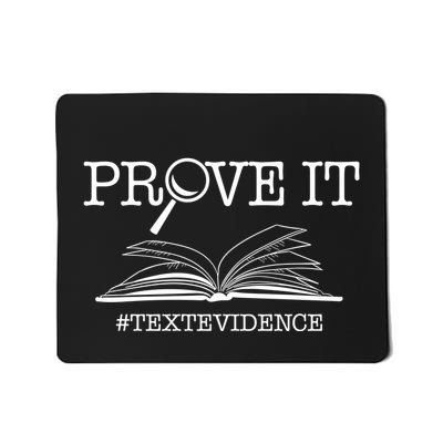 Prove It Text Evidence Mousepad