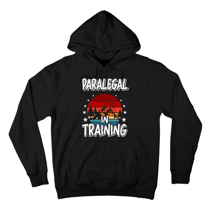 Paralegal In Training Future Paralegal Tall Hoodie