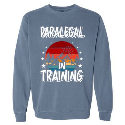 Paralegal In Training Future Paralegal Garment-Dyed Sweatshirt