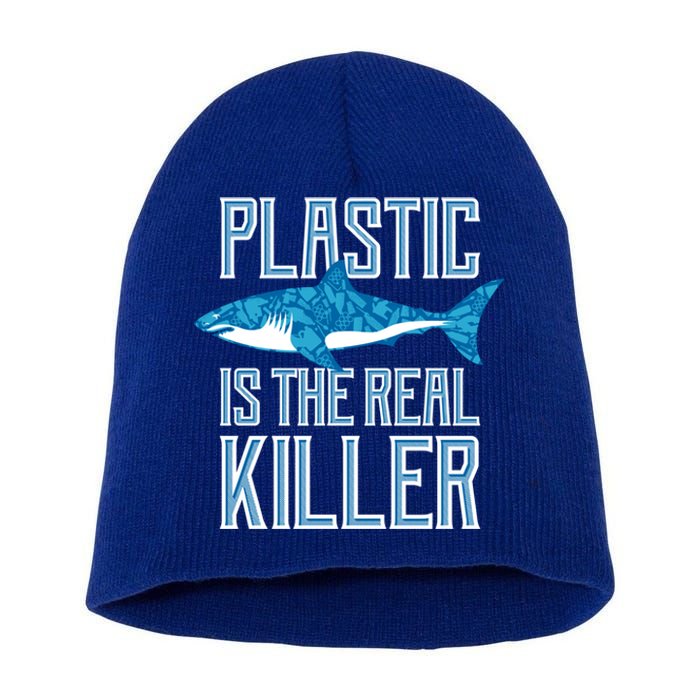 Plastic Is The Real Killer Shark Environt Save Ocean Funny Gift Short Acrylic Beanie