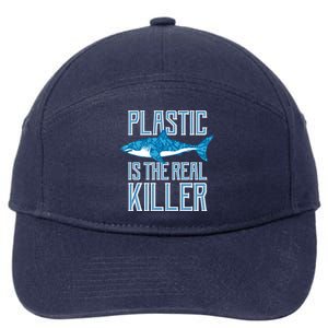 Plastic Is The Real Killer Shark Environt Save Ocean Funny Gift 7-Panel Snapback Hat