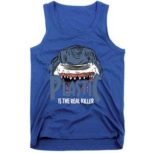 Plastic Is The Real Killer Marine Biologist Cute Gift Tank Top