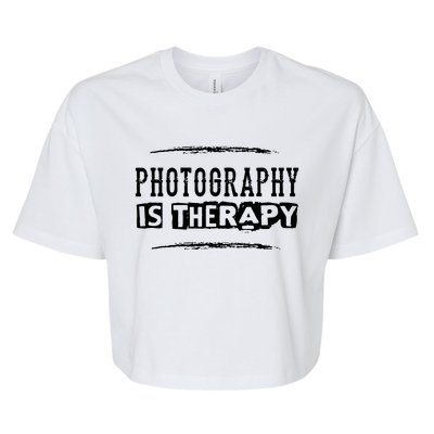 Photography Is Therapy Funny Photographer Saying Bella+Canvas Jersey Crop Tee