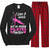 Pilates Instructor Teacher Friends Besties Buddies I Love It Long Sleeve Pajama Set