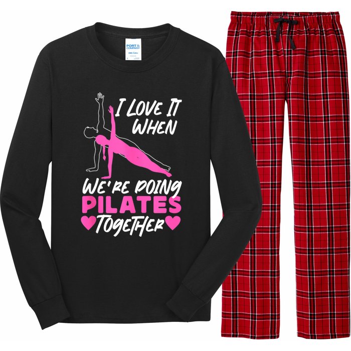 Pilates Instructor Teacher Friends Besties Buddies I Love It Long Sleeve Pajama Set