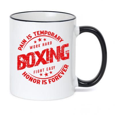 Pain Is Temporary Work Hard Boxing Fight Easy Honor Forever 11oz Black Color Changing Mug