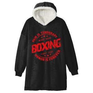 Pain Is Temporary Work Hard Boxing Fight Easy Honor Forever Hooded Wearable Blanket