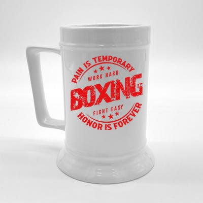 Pain Is Temporary Work Hard Boxing Fight Easy Honor Forever Beer Stein