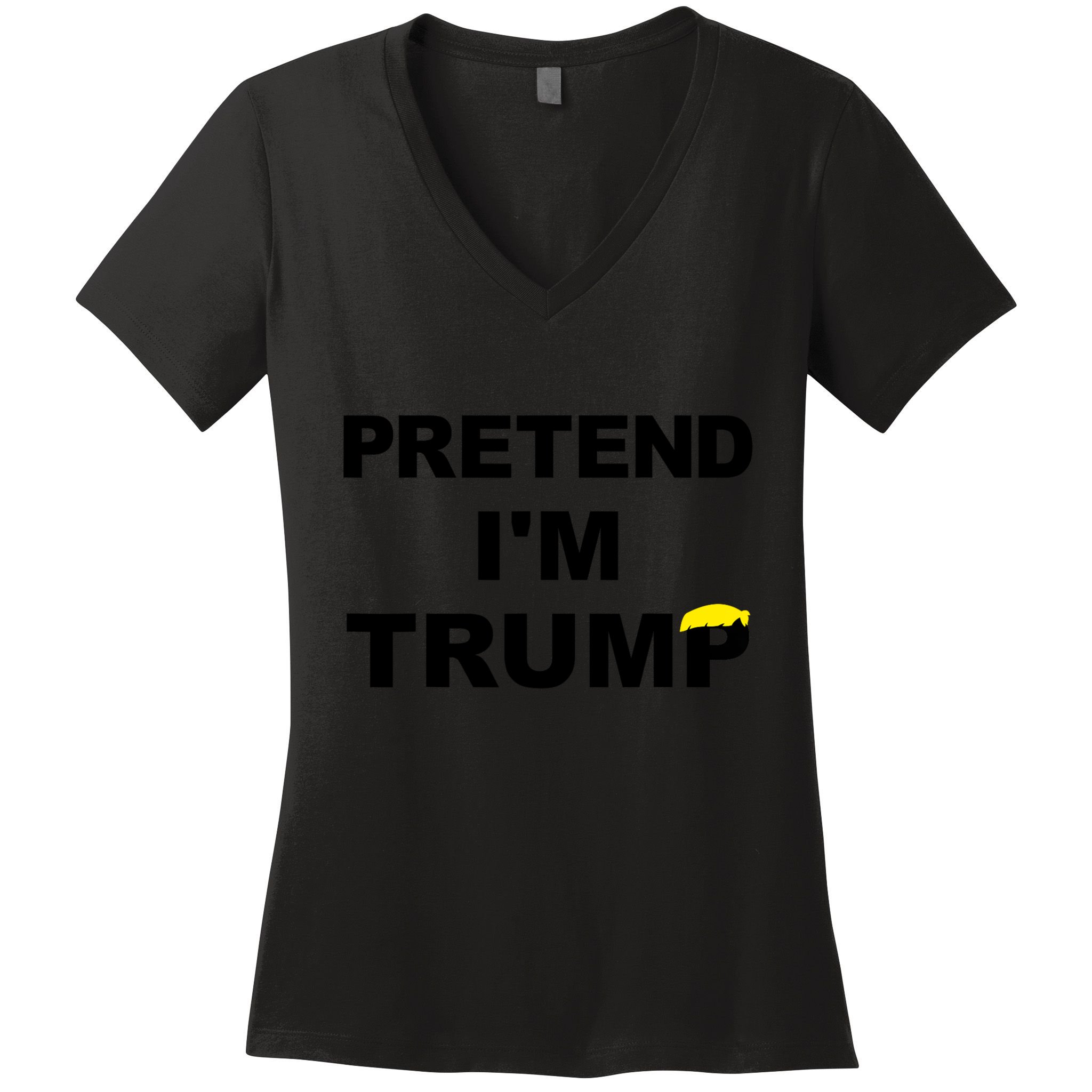 Pretend IM Trump Women's V-Neck T-Shirt