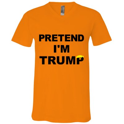 Pretend IM Trump V-Neck T-Shirt