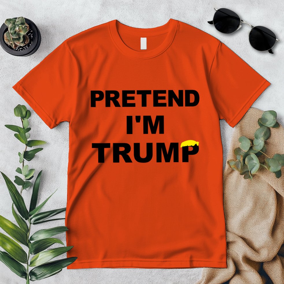 Pretend IM Trump Premium T-Shirt