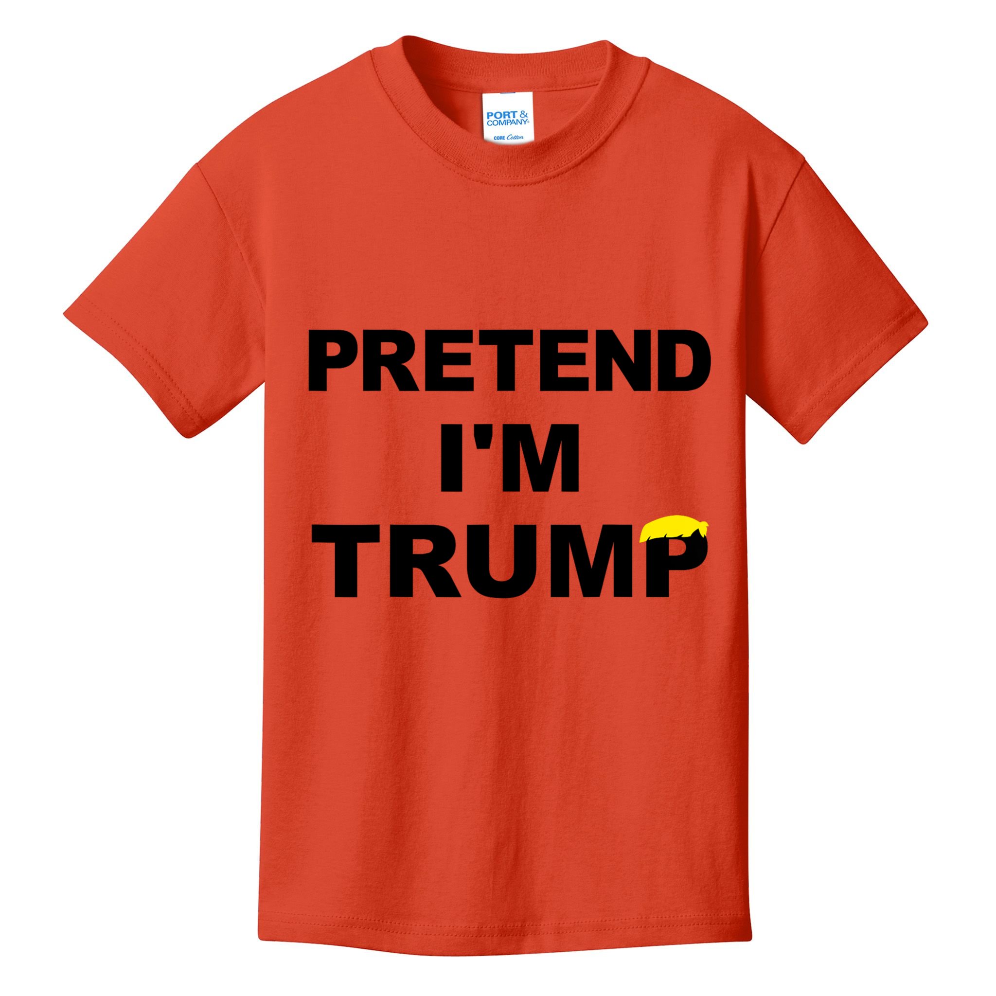 Pretend IM Trump Kids T-Shirt