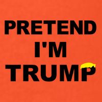 Pretend IM Trump Kids T-Shirt