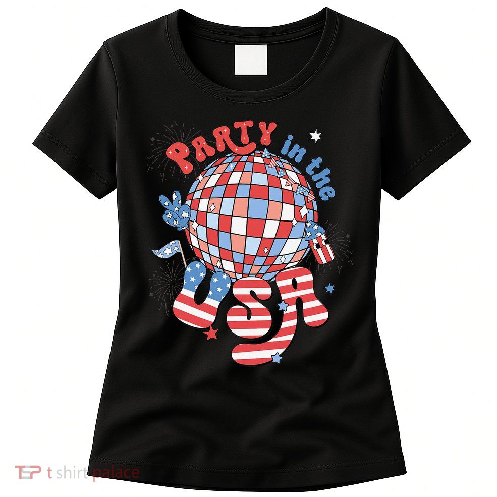Party In The USA 4th Of July America Independence Disco Womens T-Shirt