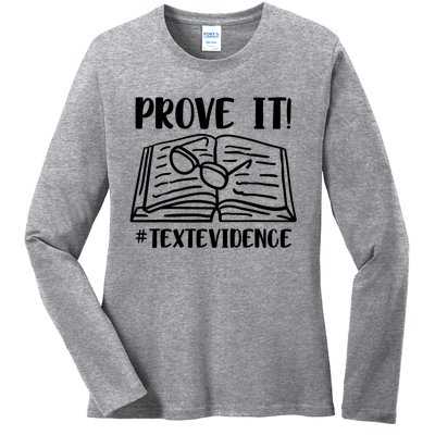 Prove It Text Evidence Ladies Long Sleeve Shirt