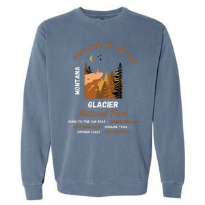 Paradise In The Sky Montana Glacier National Park Adventure Garment-Dyed Sweatshirt