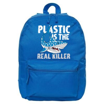 Plastic Is The Real Killer Save Shark Environt Awareness Gift 16 in Basic Backpack