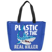 Plastic Is The Real Killer Save Shark Environt Awareness Gift Zip Tote Bag