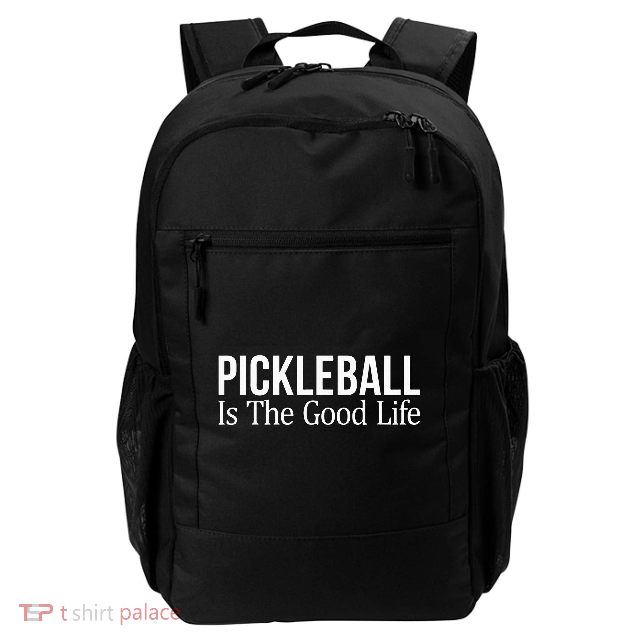Pickleball Is The Good Life funny paddle sports lover Backpack