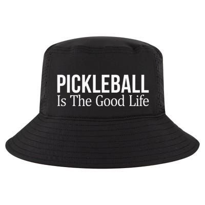 Pickleball Is The Good Life Cool Comfort Performance Bucket Hat